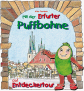 Mit der Erfurter Puffbohne auf Entdeckertour