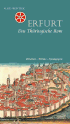 Erfurt - Das Th�ringische Rom